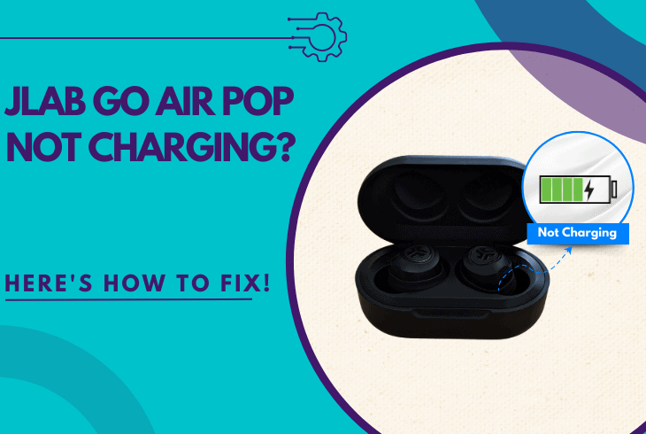 Is Your JLab Go Air Pop Not Charging 7 Proven Solutions